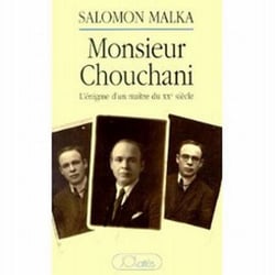 Monsieur Chouchani - L'énigme d'un maître du XXe siècle