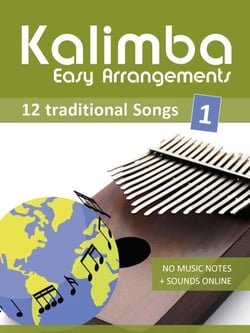 Kalimba Easy Arrangements - 12 Traditional Songs - 1 - Kalimba Songbooks