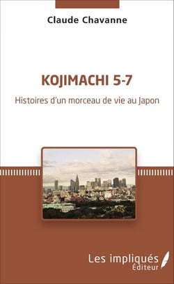 Kojimachi 5-7 - Histoires d'un morceau de vie au Japon