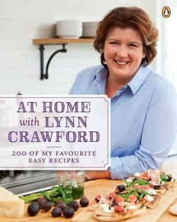 At Home with Lynn Crawford - 200 Of My Favourite Recipes: A Cookbook