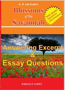 H R ole Kulet's Blossoms of the Savannah: Answering Excerpt &amp; Essay Questions - A Guide Book to H R ole Kulet's Blossoms of the Savannah, #3