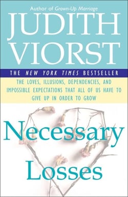 Necessary Losses - The Loves Illusions Dependencies and Impossible Ex