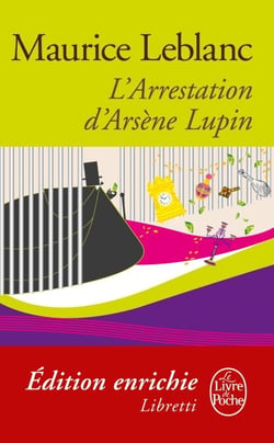 L'Arrestation d'Arsène Lupin - Arsène Lupin