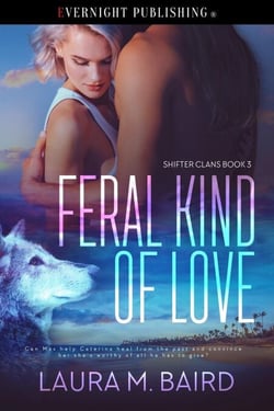 Feral Kind of Love - Shifter Clans, #3