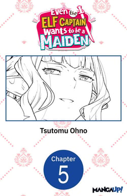 Even the Elf Captain Wants to be a Maiden #005