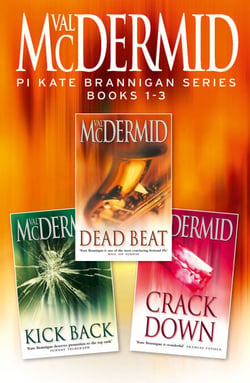 PI Kate Brannigan Series Books 1-3 - Dead Beat, Kick Back, Crack Down
