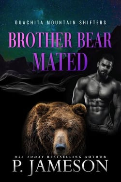 Brother Bear Mated - Ouachita Mountain Shifters, #6