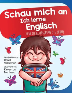 Schau mich an Ich lerne Englisch: Für die Altersgruppe 3-6 Jahre - Look at me I'm Learning, #12
