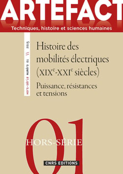 Artefact Hors Série n°1 - Puissance, résistances et tensions. Histoire des mobilités électriques