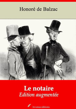 Le Notaire – suivi d'annexes - Nouvelle édition 2019