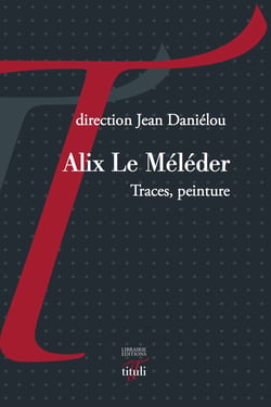 Alix Le Méléder - Traces, peinture