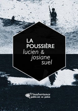 La poussière - dialogue poème et photographie : A noir E blanc