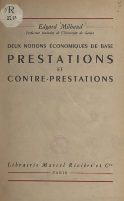 Prestations et contre-prestations - Deux notions économiques de base