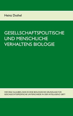 Gesellschaftspolitische und menschliche Verhaltens Biologie - Wie viele glauben, dass es eine biologische Grundlage für geschlechtsspezifische Unterschiede in der Intelligenz gibt?