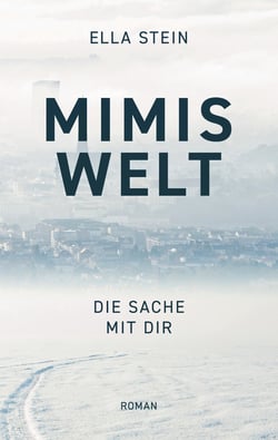 Mimis Welt - Die Sache mit dir