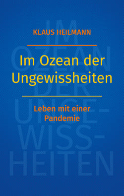 Im Ozean der Ungewissheiten - Leben mit einer Pandemie