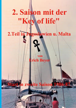 2. Saison mit der Key of life - 2.Teil in Jugoslawien und Malta