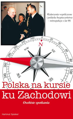Polska na kursie na zachód - Osobiste Spotkania