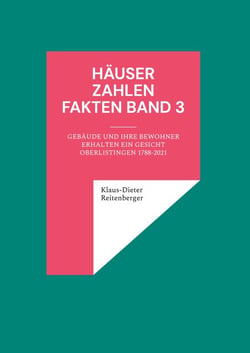 Häuser Zahlen Fakten Band 3 - Gebäude und ihre Bewohner erhalten ein Gesicht