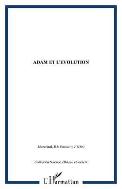 Adam et l'évolution - Islam et christianisme confrontés aux sciences