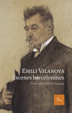 Escenes barcelonines - Tria i pròleg d´Enric Cassany. Edició dels textos a cura d´Arnau Soler Pejoan