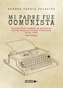 Mi padre fue comunista
