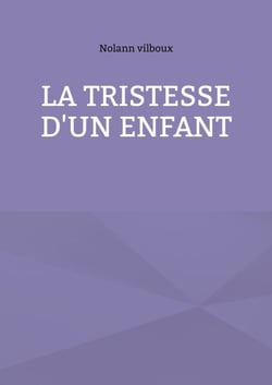 La tristesse d'un enfant