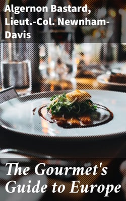 The Gourmet's Guide to Europe
