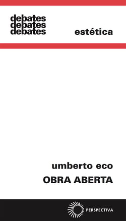 Obra aberta - Forma e indeterminação nas poéticas contemporâneas