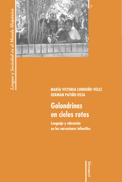 Golondrinas en cielos rotos - Lenguaje y educación en las narraciones infantiles.