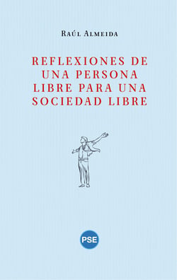 Reflexiones de una persona libre para una sociedad libre