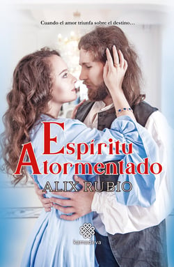 Espíritu atormentado - Cuando el amor triunfa sobre el destino…