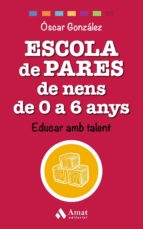 Escola de pares de nens de 0 a 6 anys - Educar amb talent