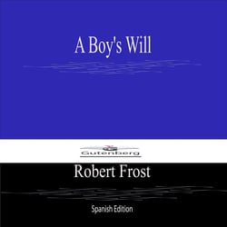 A Boy's Will (Spanish Edition)
