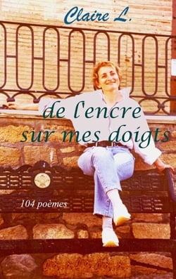 De l'encre sur mes doigts - 104 poèmes