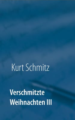 Verschmitzte Weihnachten III - Weihnachtsgeschichten mal anders