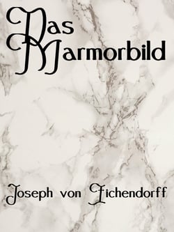 Das Marmorbild - Eine Novelle