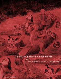 Die wundersamen Erlebnisse des PVC Neumann, August H. und Wo-Tan