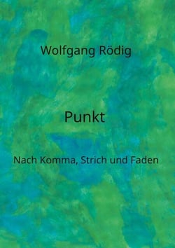 Punkt - Nach Komma, Strich und Faden