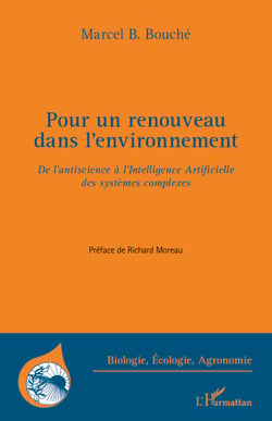 Pour un renouveau dans l'environnement - De l'antiscience à l'Intelligence Artificielle des systèmes complexes