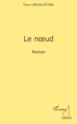 Le noeud - Roman