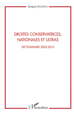 Droites conservatrices, nationales et ultras - Dictionnaire 2005-2010