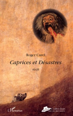 Caprices et désastres - Récit