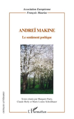 Andreï Makine - Le sentiment poétique