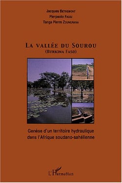 La vallée du Sourou (Burkina Faso) - Genèse d'un territoire hydraulique dans l'Afrique soudano-sahélienne