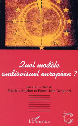 Quel modèle audiovisuel européen ?