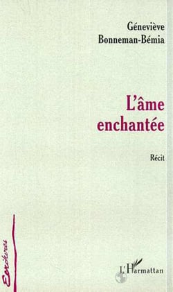 L'AME ENCHANTEE - Récit