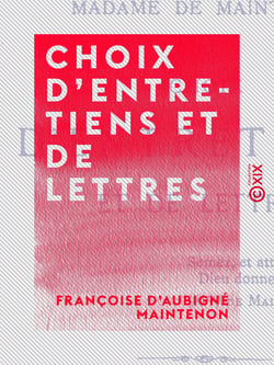 Choix d'entretiens et de lettres