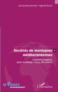 Sociétés de montagnes méditerranéennes - Ouarsenis (Algérie), Jabal Al-Akhdar (Libye), Rif (Maroc)