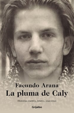 La pluma de Caly - Historias, cuentos, relatos… esas cosas